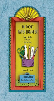 Pocket Paper Engineer, Volume 3: V-folds - Barton, Carol