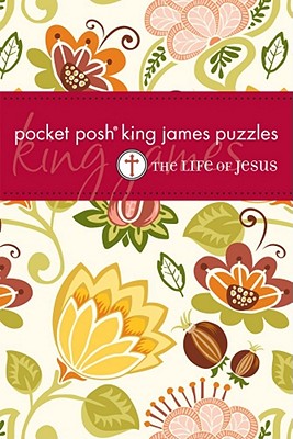 Pocket Posh King James Puzzles: The Life of Jesus - The Puzzle Society