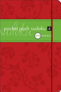 Pocket Posh Sudoku 4: 100 Puzzles