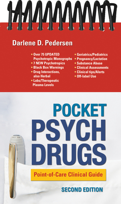 Pocket Psych Drugs: Point-Of-Care Clinical Guide - Pedersen, Darlene D, Msn, Aprn