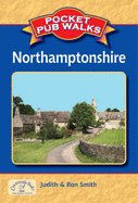 Pocket Pub Walks in Northamptonshire - Smith, Judith