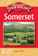 Pocket Pub Walks in Somerset