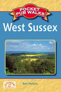 Pocket Pub Walks West Sussex