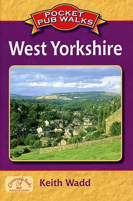 Pocket Pub Walks West Yorkshire - Wadd, Keith