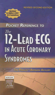 Pocket Reference to the 12-Lead ECG in Acute Coronary Syndromes - Phalen, Tim, and Aehlert, Barbara J, Msed, RN