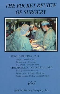 Pocket Review of Surgery - O'Connell, Theodore X, MD, and Huerta, Sergio