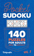 Pocket Sudoku: 140 Puzzles for Adults, Easy to Difficult