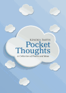 Pocket Thoughts: A Collection of Poems and Ideas