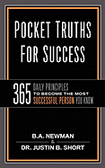 Pocket Truths for Success: 365 Daily Principles to Become the Most Successful Person You Know