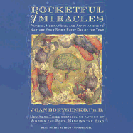 Pocketful of Miracles: Prayer, Meditations, and Affirmations to Nurture Your Spirit Every Day of the Year
