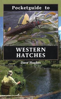 Pocketguide to Western Hatches - Hughes, Dave
