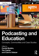 Podcasting and Education: Concepts, Communities and Case Studies