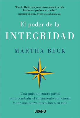 Poder de la Integridad, El (Urano) - Beck, Martha