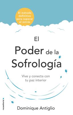 Poder de la Sofrologia, El - Antiglio, Dominique