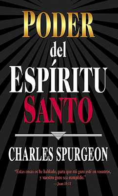 Poder del Espiritu Santo - Spurgeon, Charles Haddon