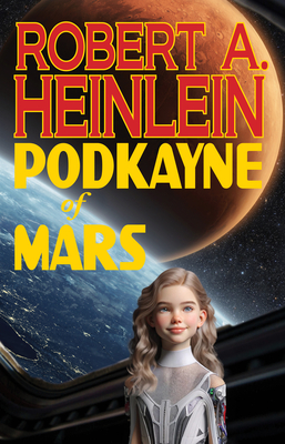 Podkayne of Mars - Heinlein, Robert A