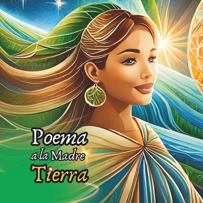 Poema a la Madre Tierra - Ramos, Isa Gabriela (Contributions by), and Afonso, Daniel (Contributions by), and Soler, Maria Edelys