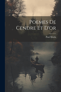 Poemes de Cendre Et D'Or