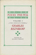 Poems 1918-1936: The Complete Poems of Charles Reznikoff, Vol. 1