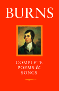 Poems and Songs - Burns, Robert, and Kinsley, James (Editor)