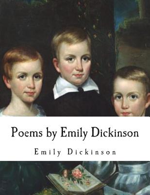 Poems by Emily Dickinson - Todd, Mabel Loomis (Editor), and Dickinson, Emily, and Higginson, T W (Editor)