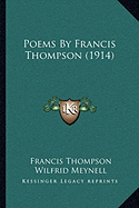 Poems By Francis Thompson (1914)