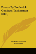 Poems By Frederick Goddard Tuckerman (1864)