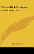 Poems by J. C. Squire: Second Series (1922)