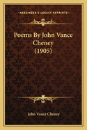 Poems by John Vance Cheney (1905)