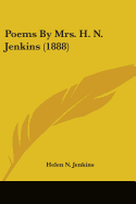 Poems By Mrs. H. N. Jenkins (1888)