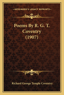 Poems by R. G. T. Coventry (1907)