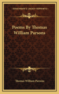 Poems by Thomas William Parsons