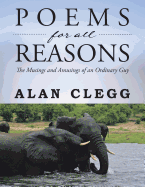 Poems for All Reasons: The Musings and Amusings of an Ordinary Guy