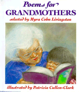 Poems for Grandmothers - Livingston, Myra Cohn