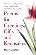 Poems for Greetings, Gifts and Keepsakes: For your Hobby Craft, Card Making and Scrapbooking Projects