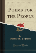 Poems for the People (Classic Reprint)