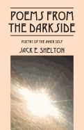 Poems from the Darkside: Poetry of the Inner Self