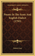 Poems in the Scots and English Dialect (1793)