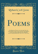 Poems: Miscellaneous, Historic-Lyric-Juvenile; Epic, the Mission Bride-Scenes Laid in Scotland, New England, and the Upper Mississippi; Dramatic (Biblical), History of Joseph Illustrated, Three Acts, Nine Scenes (Classic Reprint)