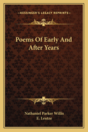 Poems Of Early And After Years