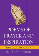 Poems of Prayer and Inspiration: Lent 2020 Lent 2019