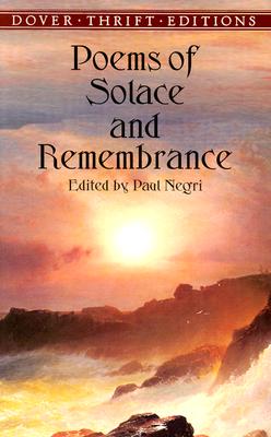 Poems of Solace and Remembrance - Negri, Paul (Editor)