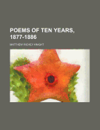 Poems of Ten Years, 1877-1886