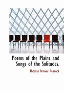 Poems of the Plains and Songs of the Solitudes.