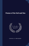 Poems of the Soil and Sea