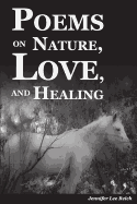 Poems on Nature, Love, and Healing
