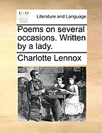 Poems on Several Occasions. Written by a Lady