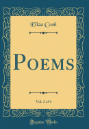 Poems, Vol. 2 of 4 (Classic Reprint)