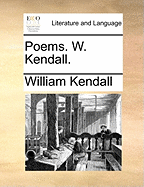 Poems. W. Kendall