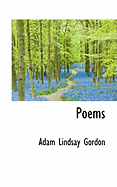 Poems - Gordon, Adam Lindsay